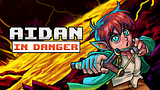 Aidan in Danger