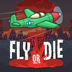 Fly or Die