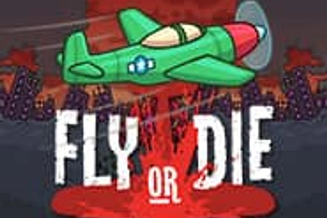 Fly or Die