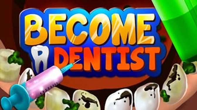 Become a dentist